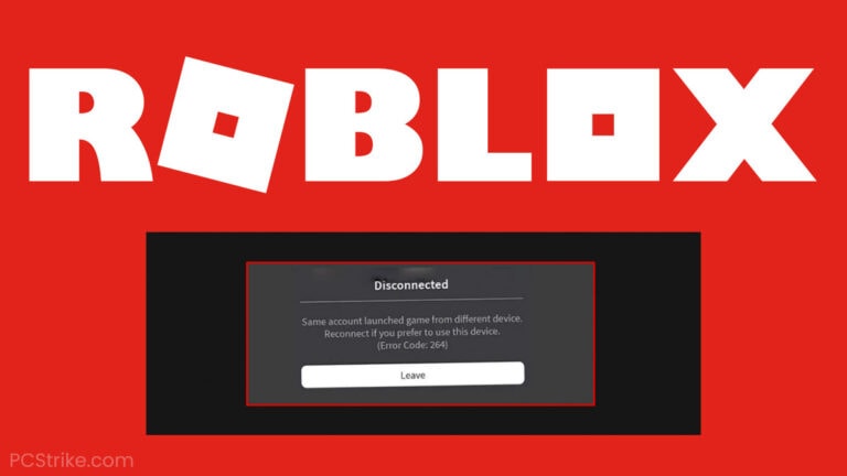 Fix: Roblox Error Code 264 [2024 Solution] - PC Strike